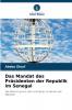 Das Mandat des Präsidenten der Republik im Senegal