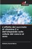 L'effetto del succinato di vitamina E e dell'etoposide sulle cellule del cancro al seno