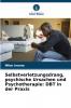 Selbstverletzungsdrang psychische Ursachen und Psychotherapie