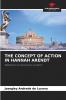 THE CONCEPT OF ACTION IN HANNAH ARENDT
