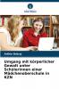 Umgang mit körperlicher Gewalt unter Schülerinnen einer Mädchenoberschule in KZN