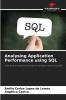 Analysing Application Performance using SQL