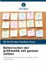 Beherrschen der Arithmetik mit ganzen Zahlen