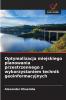 Optymalizacja miejskiego planowania przestrzennego z wykorzystaniem technik geoinformacyjnych
