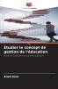 Étudier le concept de gestion de l'éducation