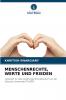 MENSCHENRECHTE WERTE UND FRIEDEN