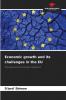 Economic growth and its challenges in the EU