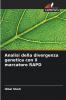 Analisi della divergenza genetica con il marcatore RAPD