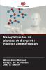 Nanoparticules de plantes et d'argent