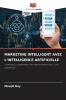 MARKETING INTELLIGENT AVEC L'INTELLIGENCE ARTIFICIELLE