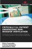 CRITICALLY ILL PATIENT UNDERGOING NON-INVASIVE VENTILATION