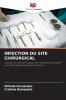 INFECTION DU SITE CHIRURGICAL