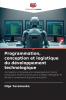 Programmation conception et logistique du développement technologique