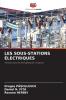 LES SOUS-STATIONS ÉLECTRIQUES