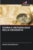 STORIA E METODOLOGIA DELLA GEOGRAFIA