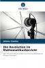 Die Revolution im Mathematikunterricht