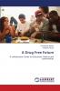 A Drug Free Future