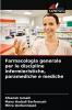 Farmacologia generale per le discipline infermieristiche paramediche e mediche