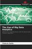 The Use of Big Data Analytics