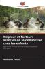 Ampleur et facteurs associés de la dénutrition chez les enfants