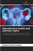 Reproductive health and abortion rights
