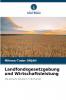Landfondsgesetzgebung und Wirtschaftsleistung