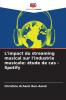 L'impact du streaming musical sur l'industrie musicale