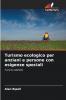 Turismo ecologico per anziani e persone con esigenze speciali