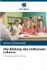 Die Bildung des reflexiven Lehrers
