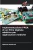 Implementazione FPGA di un filtro digitale adattivo per applicazioni mediche