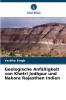Geologische Anfälligkeit von Khetri Jodhpur und Nakora Rajasthan Indien