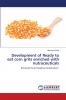 Development of Ready to eat corn grits enriched with nutraceuticals