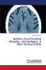 Autism Focal Cortical Atrophy and Epilepsy