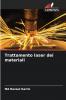Trattamento laser dei materiali
