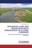 INTEGRATED LAND AND WATER RESOURCES MANAGEMENT IN A CANAL COMMAND