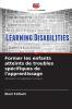 Former les enfants atteints de troubles spécifiques de l'apprentissage