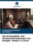 Servicequalität und Kundenzufriedenheit von Budget- Hotels in China