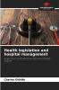 Health legislation and hospital management