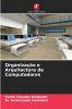 Organização e Arquitectura de Computadores
