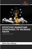 EFFECTIVE MARKETING STRATEGIES TO INCREASE SALES
