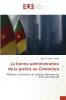 La bonne administration de la justice au Cameroun