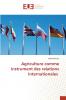 Agriculture comme instrument des relations internationales