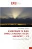 L'ARBITRAIRE DE DIEU DANS LA PERSPECTIVE DE MALACHIE 1. 1-5