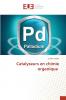 Catalyseurs en chimie organique