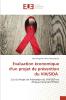 Evaluation économique d'un projet de prévention du VIH/SIDA