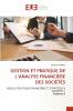 GESTION ET PRATIQUE DE L'ANALYSE FINANCIÈRE DES SOCIÉTÉS