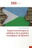 Impact économique et politique de la position stratégique de Djibouti