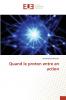 Quand le proton entre en action