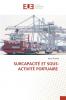 SURCAPACITÉ ET SOUS-ACTIVITÉ PORTUAIRE