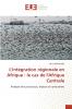 L'intégration régionale en Afrique